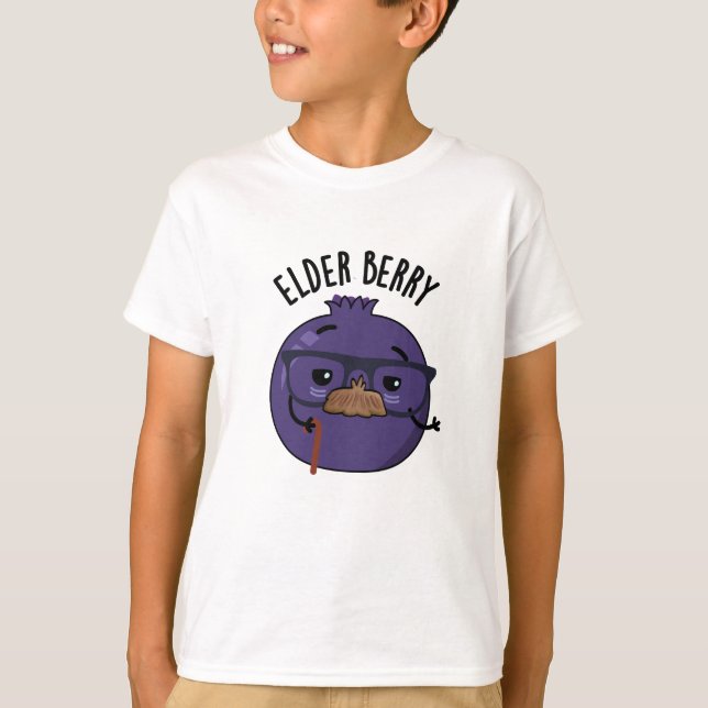 Elder-berry Funny Berry Pun  T-Shirt (Front)