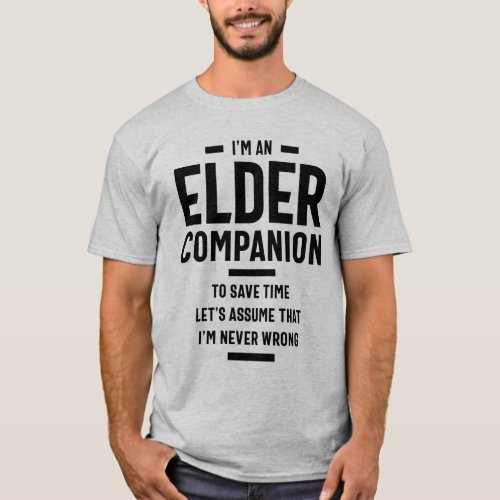 Elder Companion Job Title Gift T_Shirt