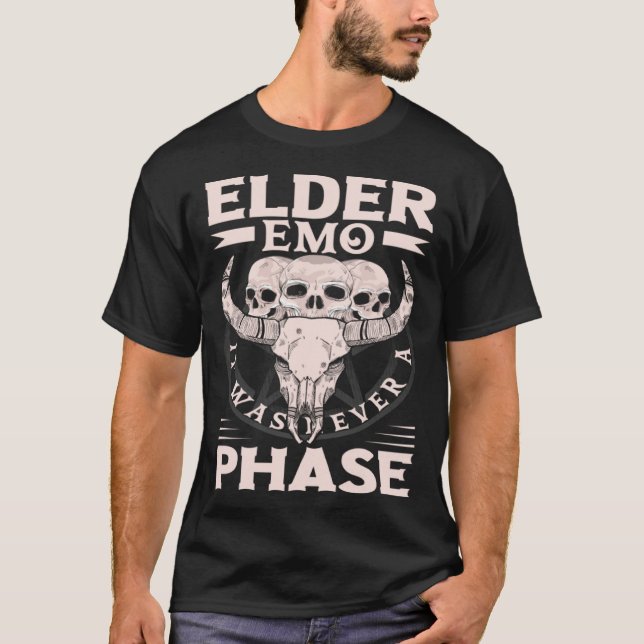 Elder Emo It Was Never A Phase Gothic Skeleton  8 T-Shirt (Front)