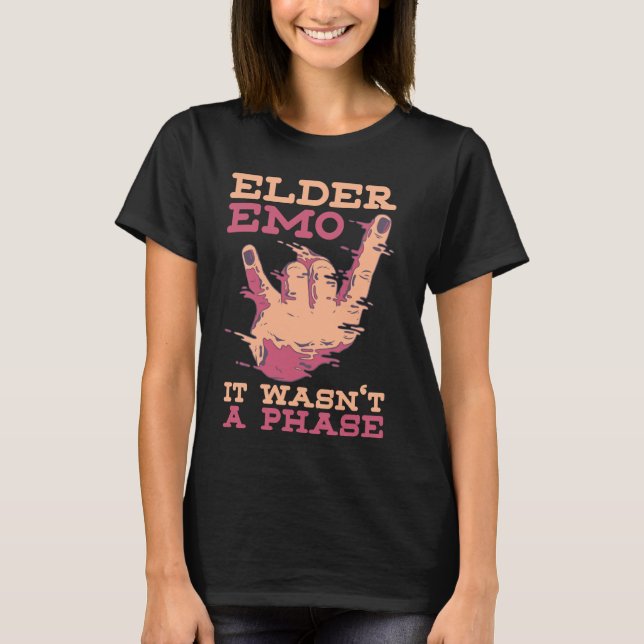 Elder Emo It Wasn't a Phase Funny Emo Goth T-Shirt (Front)