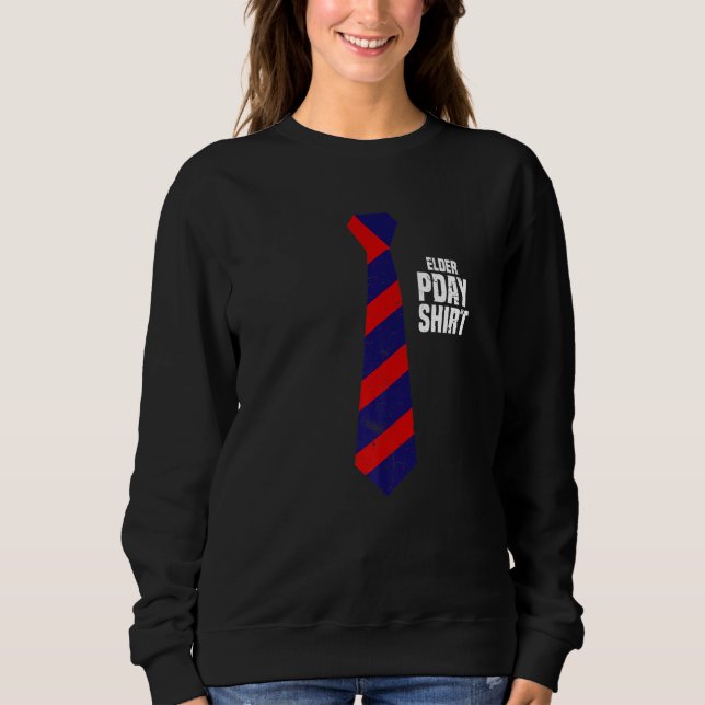 Elder Pday Cool Religious Mormon Leadership Sweatshirt (Front)