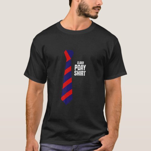 Elder Pday Cool Religious Mormon Leadership  T_Shirt