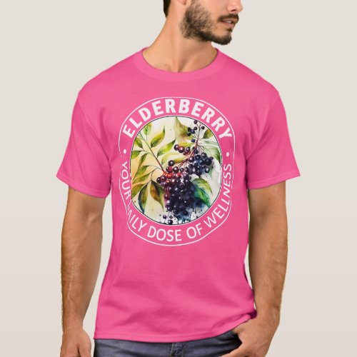 Elderberry Your Daily Dose of Wellness T_Shirt