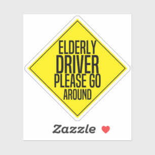 elderly driver please go around sticker