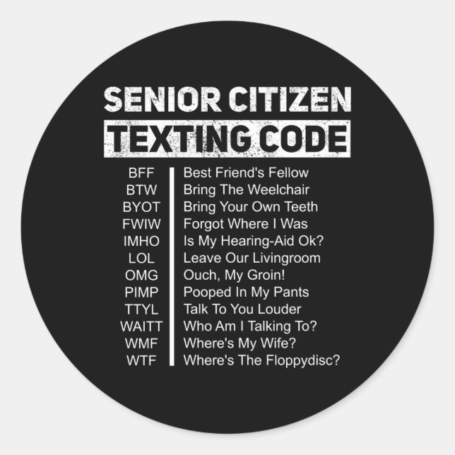 Elderly Senior Citizen'S Texting Code Grandpa Classic Round Sticker (Front)
