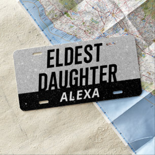 Eldest Daughter Trendy Life Of A Daughter Funny License Plate