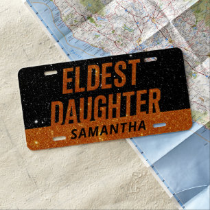 Eldest Daughter Trendy Life Of A Daughter Funny License Plate