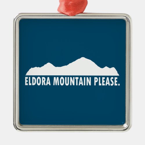 Eldora Mountain Colorado Please Metal Ornament