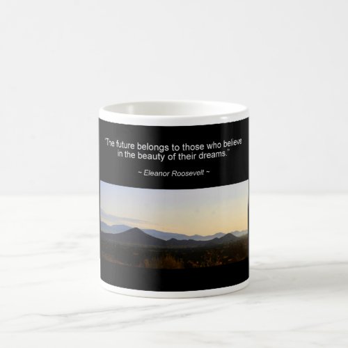 Eleanor Roosevelt Future Quote Mug