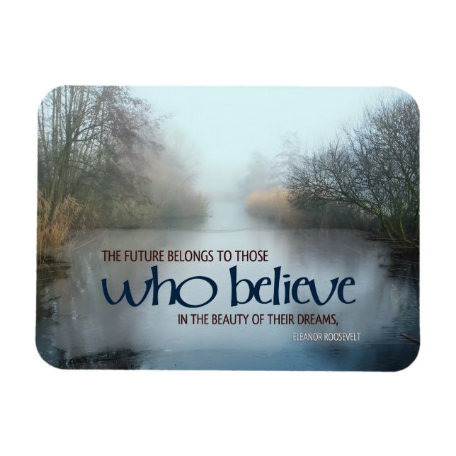 Eleanor Roosevelt Inspirational Quote "The future" Magnet (Horizontal)