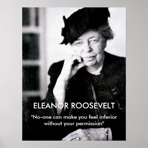 Eleanor Roosevelt No_one can make you feel Poster