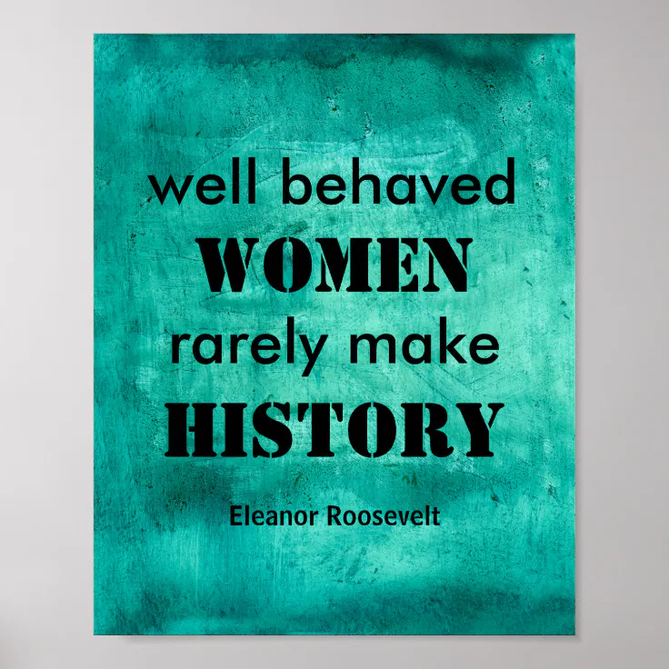 Eleanor Roosevelt Poster Quote On Women Zazzle 1322