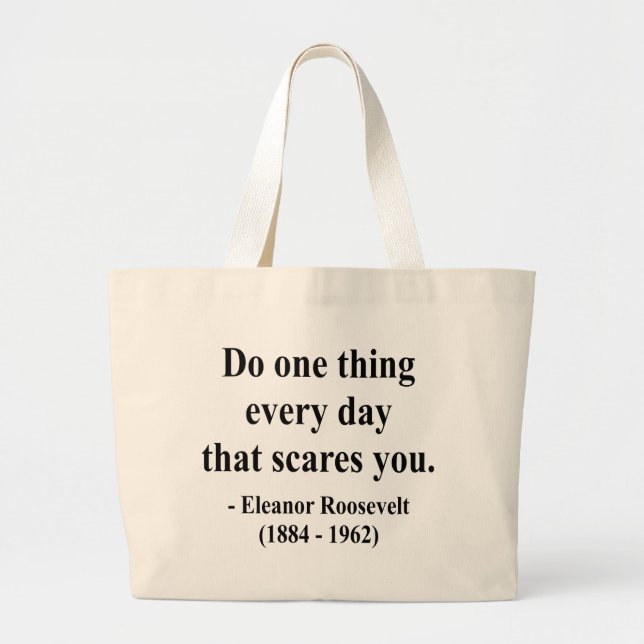 Eleanor Roosevelt Quote 2a Large Tote Bag (Front)