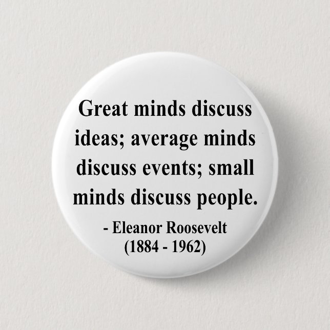 Eleanor Roosevelt Quote 5a Pinback Button (Front)