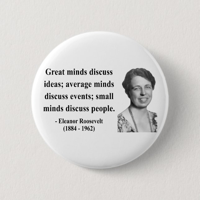 Eleanor Roosevelt Quote 5b Button (Front)