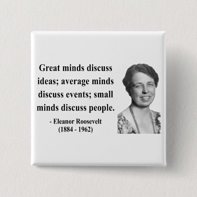 Eleanor Roosevelt Quote 5b Pinback Button (Front)