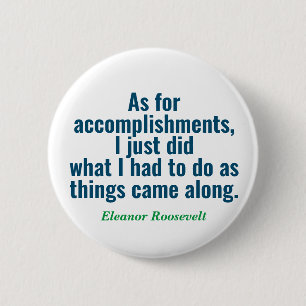 Eleanor Roosevelt Quote Button