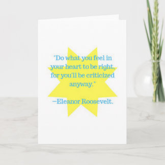 Eleanor Roosevelt quote Card