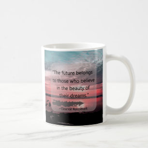 Eleanor Roosevelt Quote Coffee Mug