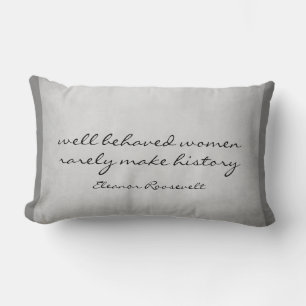 Eleanor Roosevelt quote gray home decor Lumbar Pillow