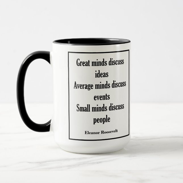 Eleanor Roosevelt Quote | Great Minds Mug (Left)