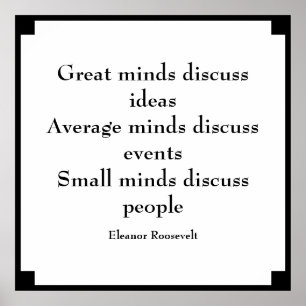 Eleanor Roosevelt Quote Great Minds Poster