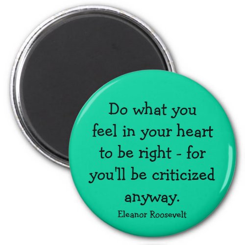 Eleanor Roosevelt quote Magnet