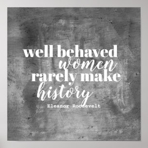Eleanor Roosevelt quote on women gray and white Poster