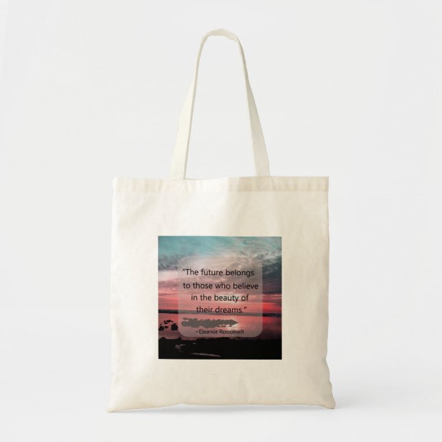 Eleanor Roosevelt Quote Tote Bag (Front)