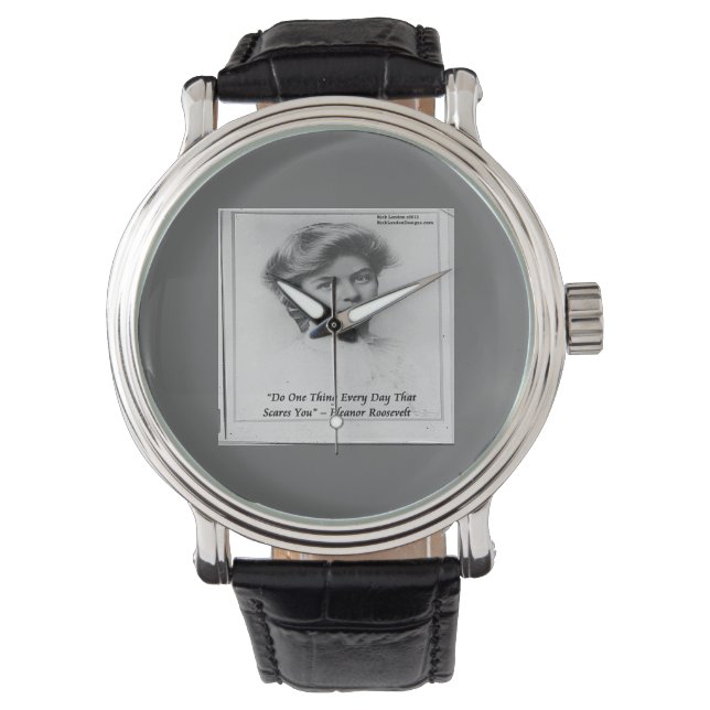 Eleanor Roosevelt & Quote Unisex Watch (Front)