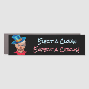 Elect a Clown Expect a Circus Anti-Trump Car Magnet
