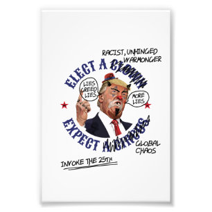 Elect a Clown Expect a Circus: Defaced Anti-Trump Photo Print