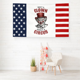 Elect a Clown, Expect a Circus Funny Anti-Trump Banner