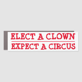 Elect a Clown, Expect a Circus Magnetic Bumper Car Magnet