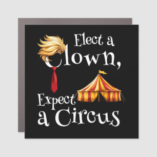 Elect a Clown, Expect a Circus Politics Rectangle Car Magnet