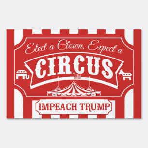 Elect A Clown, Expect A Circus Sign