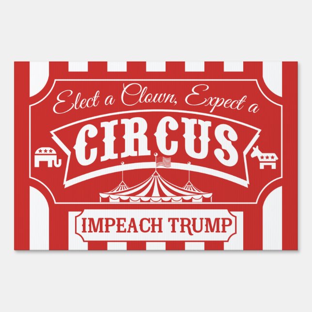 Elect A Clown, Expect A Circus Sign (Front)