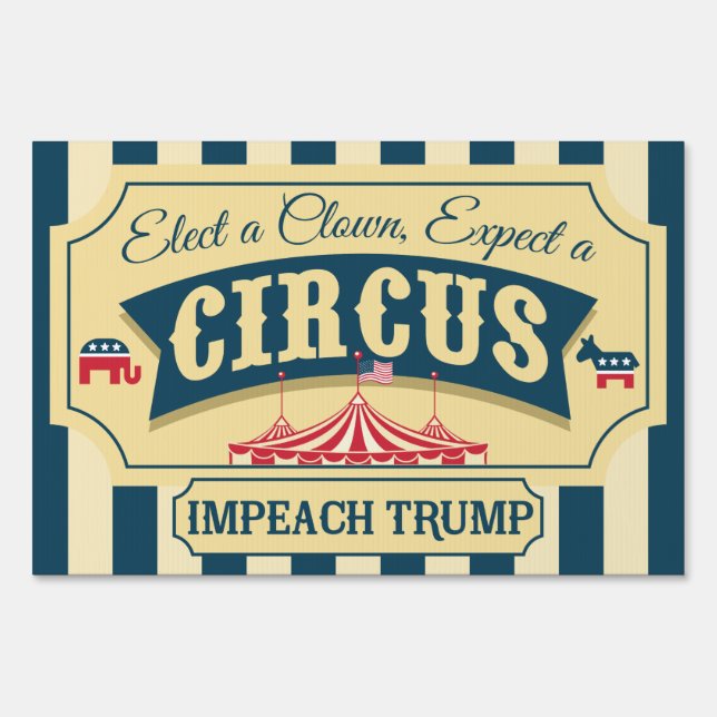 Elect A Clown, Expect A Circus Sign (Front)