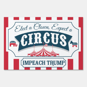 Elect A Clown, Expect A Circus Sign