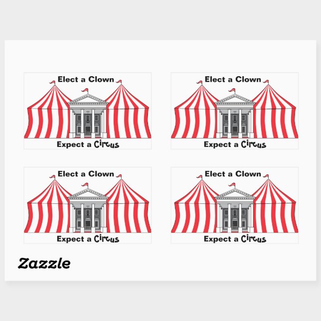 Elect a clown, expect a circus sticker (Sheet)