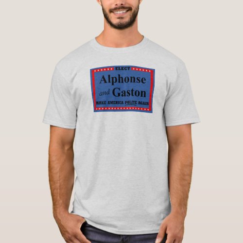 Elect Alphonse and Gaston T_Shirt