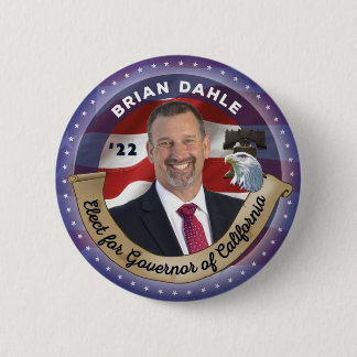 Elect Brian Dahle for Governor of California Button