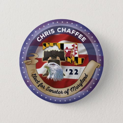 Elect Chris Chaffee for Senator of Maryland _ 2022 Button