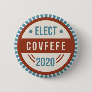 Elect Covfefe 2020 Presidential Election Parody Button