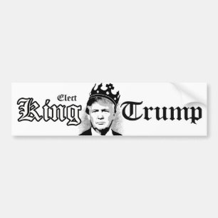 Elect King Trump -.png Bumper Sticker