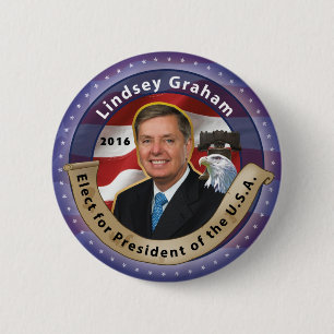 Elect Lindsey Graham for President 2016 Pinback Button