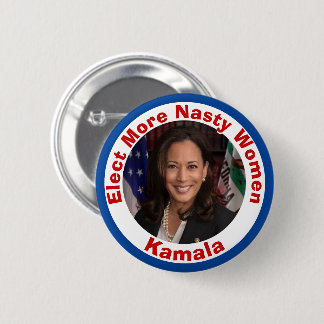 Elect More Nasty Women Button