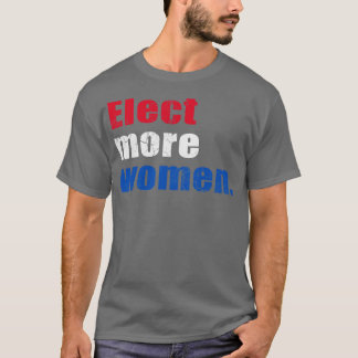 Elect More Women 2020 T-Shirt