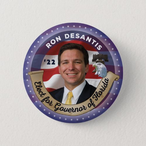 Elect Ron DeSantis for Governor of Florida _ 2022 Button