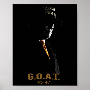 Elect The Goat Donald Trump 2024 45 47 Silhouette Poster